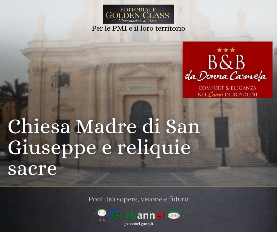 Chiesa Madre di San Giuseppe e reliquie sacre